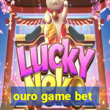 ouro game bet